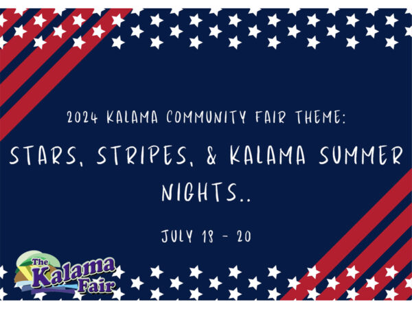 Kalama Fair 2024 Theme: "Stars, Stripes, & Kalama Summer Nights"